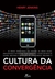 Cultura da Convergência (Paperback)