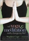 Will Yoga and Meditation Really Change My Life?: Personal Stories from 25 of North America's Leading Teachers