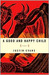 A Good and Happy Child by Justin Evans