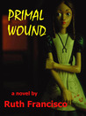 Primal Wound Primal Wound