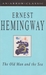 The Old Man and the Sea by Ernest Hemingway