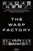 The Wasp Factory (Paperback)