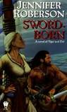 Sword-Born (Tiger and Del, #5)