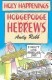 Hodgepodge Hebrews (Holy Happenings)