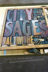City Sages: Baltimore City Sages: Baltimore