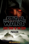 Paragon (Star Wars: Lost Tribe of the Sith, #3) Paragon (Star Wars: Lost Tribe of the Sith, #3)