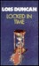 Locked in Time (Library Binding)