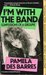 I'm With the Band: Confessions of a Groupie (Paperback)