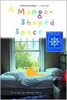 A Mango-shaped Space by Wendy Mass