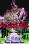 In and Out (Men of Smithfield, #4) In and Out (Men of Smithfield, #4)