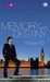 Memory and Destiny (Amore 02) by Yunisa K.D.