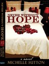 Never Without Hope (Sacred Vows, #1)