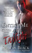 Entice Me at Twilight by Shayla Black Entice Me at Twilight by Shayla Black