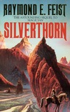Silverthorn (The Riftwar Saga, #3) Silverthorn (The Riftwar Saga, #3)