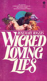 Wicked Loving Lies by Rosemary Rogers Wicked Loving Lies by Rosemary Rogers