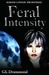 Feral Intensity