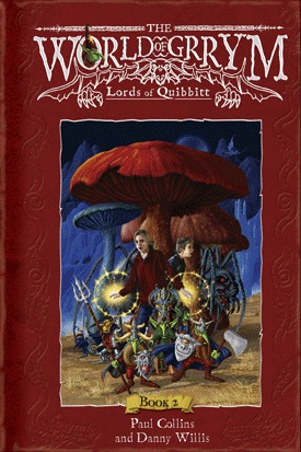 Lords of Quibbitt (The World of Grrym, #2) Paul Collins Lords of Quibbitt (The World of Grrym, #2) Paul Collins
