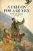 A Falcon for a Queen (A Reader's Digest Condensed Books Selection)