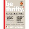 Be Thrifty by Pia Catton