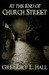 At the End of Church Street by Gregory L. Hall