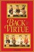 Back to Virtue by Peter Kreeft Back to Virtue by Peter Kreeft