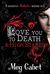 Love You to Death & High Stakes (Mediator, #1-2)