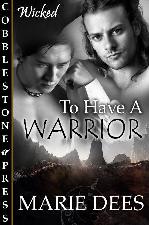 To Have A Warrior