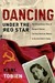 Dancing Under the Red Star: The Extraordinary Story of Margaret Werner, the Only American Woman to Survive Stalin's Gulag (ebook)