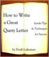 How to Write a Great Query Letter: Insider Tips & Techniques for Success