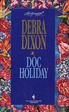 Doc Holiday: A Loveswept Classic Romance Doc Holiday: A Loveswept Classic Romance