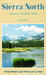 Sierra North: 100 Back-Country Trips in the High Sierra