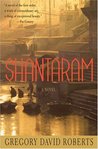 Shantaram by Gregory David Roberts Shantaram by Gregory David Roberts