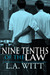Nine-Tenths of the Law (Kindle Edition)