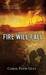 Fire Will Fall (Streams of Babel, #2)