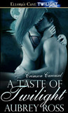 A Taste of Twilight (Crimson Carousel, #1) A Taste of Twilight (Crimson Carousel, #1)