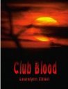Club Blood Club Blood