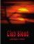 Club Blood by Lauralynn Elliott Club Blood by Lauralynn Elliott