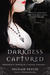 Darkness Captured (Dark Realm, #4)