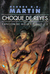 Choque de Reyes (Book 1) by George R.R. Martin