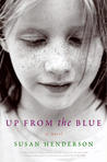 Up from the Blue by Susan  Henderson