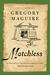 Matchless: An Illumination of Hans Christian Andersen's Classic "The Little Match Girl" (Paperback)