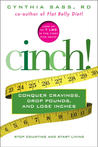 Cinch! Conquer Cravings, Drop Pounds, and Lose Inches