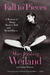 Fall to Pieces: A Memoir of Drugs, Rock 'n' Roll, and Mental Illness (Paperback)
