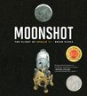 Moonshot by Brian Floca Moonshot by Brian Floca