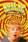 Roll Up the Streets by John Bladek Roll Up the Streets by John Bladek