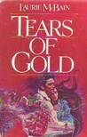 Tears of Gold by Laurie McBain Tears of Gold by Laurie McBain