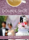 Double Shot (Maya Davis, #3) Double Shot (Maya Davis, #3)