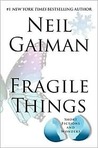 Fragile Things: Short Fictions and Wonders