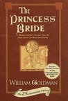 The Princess Bride by William Goldman The Princess Bride by William Goldman