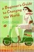 Beginner's Guide to Changin...